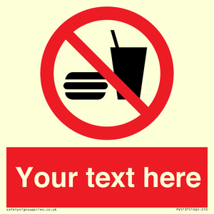 Custom No Eating or Drinking Sign